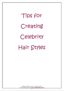 Tips for Creating Celebrity Hair Styles