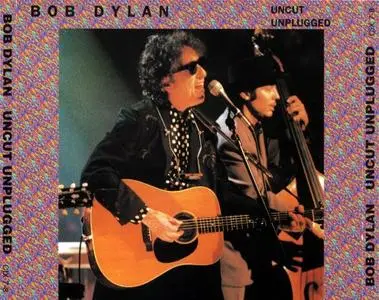 Bob Dylan - Uncut Unplugged (1995)