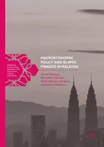 Macroeconomic Policy and Islamic Finance in Malaysia