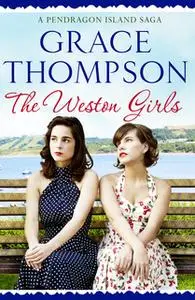 «The Weston Girls» by Grace Thompson