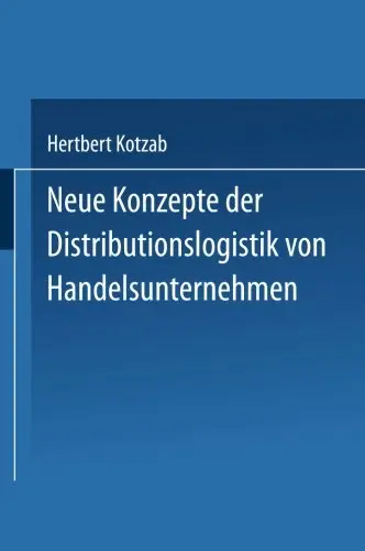 Neue Konzepte Der Distributionslogistik Von Handelsunternehmen by Hertbert Kotzab