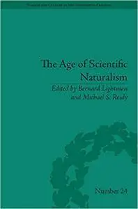 The Age of Scientific Naturalism: Tyndall and His Contemporaries