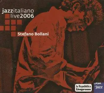 Stefano Bollani - Live Casa Del Jazz (2006) {Casa Del Jazz}