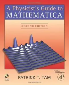 A Physicist's Guide to Mathematica, Second Edition (Repost)