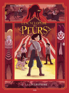 L'encyclopédie Des Peurs - Tome 2 - La Coulrophobie