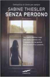 Senza perdono - Sabine Thiesler