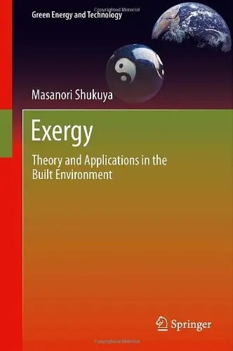Exergy: Theory and Applications in the Built Environment