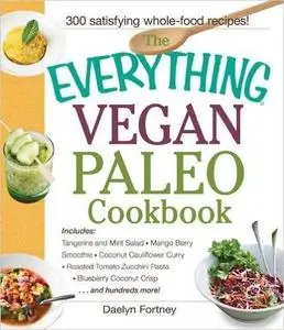 The Everything Vegan Paleo Cookbook (Repost)