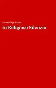 In Religioso Silenzio