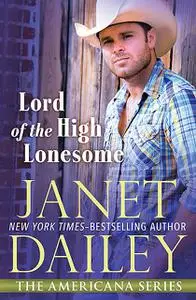 «Lord of the High Lonesome» by Janet Dailey