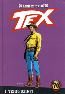 Tex - 70 Anni Di Un Mito - Volume 128 - I Trafficanti