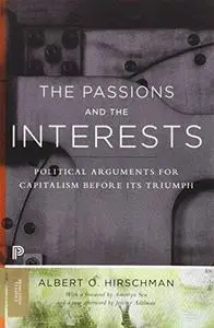 The passions and the interests : political arguments for capitalism before its triumph (Repost)