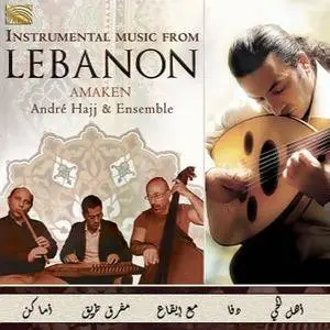 Andre Hajj Ensemble - Instrumental Music from Lebanon (2018)