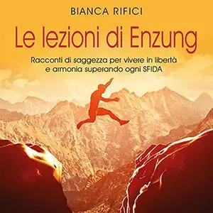 «Le lezioni di Enzung» by Bianca Rifici