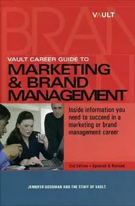 Vault Career Guide to Marketing and Brand Management (Repost)