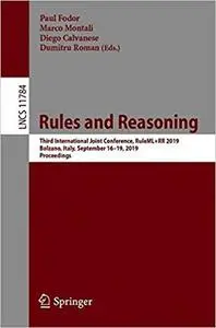 Rules and Reasoning: Third International Joint Conference, RuleML+RR 2019