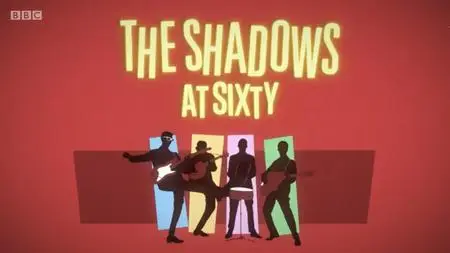 BBC - The Shadows at Sixty (2020)