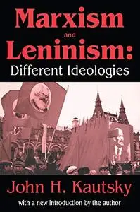 Marxism and Leninism: An Essay in the Sociology of Knowledge