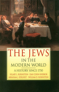 The Jews in the Modern World: A History since 1750