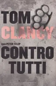Tom Clancy - Contro tutti