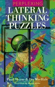 Perplexing Lateral Thinking Puzzles (repost)