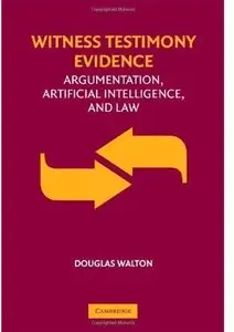 Witness Testimony Evidence: Argumentation and the Law