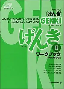 Genki: An Integrated Course in Elementary Japanese - Workbook II, 2nd Edition