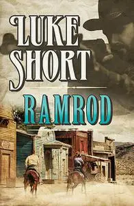 «Ramrod» by Luke Short