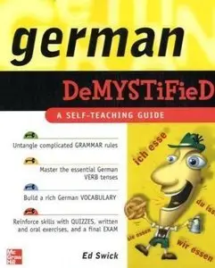 Ed Swick, "German Demystified: A Self Teaching Guide"