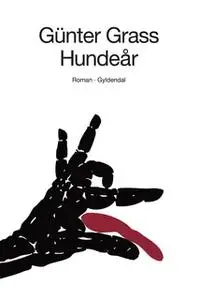 «Hundeår» by Günter Grass