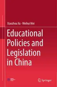 Educational Policies and Legislation in China