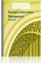 Business Information Management Exercises - Solutions to Hands on Exercises 