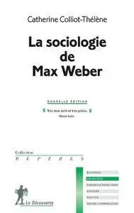 Catherine Colliot-Thélène, "La sociologie de Max Weber"