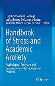 Handbook of Stress and Academic Anxiety