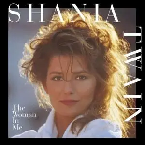 Shania Twain - The Woman in Me (Deluxe Edition) (1995/2020)