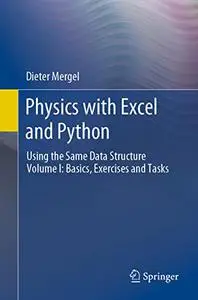 Physics with Excel and Python: Using the Same Data Structure Volume I
