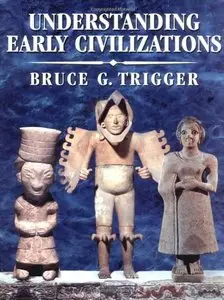 Understanding Early Civilizations: A Comparative Study (repost)