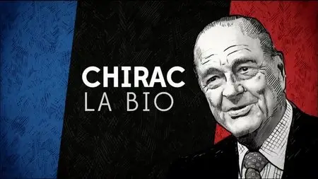 (Fr3) Chirac - La bio (2015)