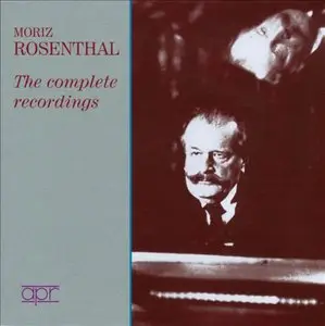 Moritz Rosenthal - The Complete Recordings (2012)