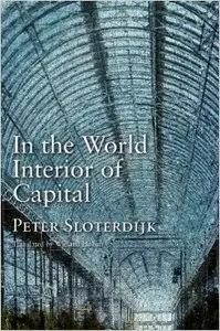 In the World Interior of Capital: Towards a Philosophical Theory of Globalization