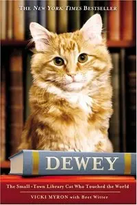 Dewey: The Small-Town Library Cat Who Touched the World (Repost)