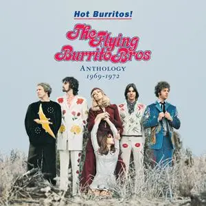 The Flying Burrito Brothers - Hot Burritos! The Flying Burrito Bros Anthology 1969-1972 (2000)