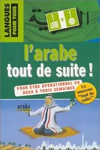 Bissane Tabriz-Hubert, "L'Arabe tout de suite" (1 livre + 1 CD audio)