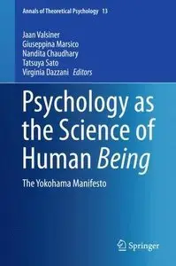 Psychology as the Science of Human Being: The Yokohama Manifesto (Repost)