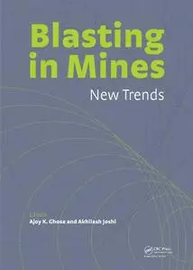 Blasting in Mining - New Trends (repost)