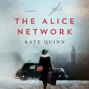 «The Alice Network» by Kate Quinn