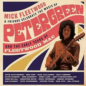Mick Fleetwood - Celebrate the Music of Peter Green and the Early Years of Fleetwood Mac (2021)