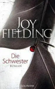 Fielding, Joy - Die Schwester