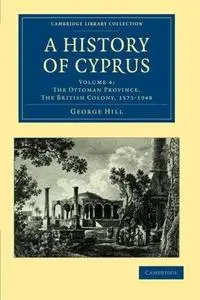A History of Cyprus: Volume 4