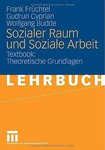 Sozialer Raum und Soziale Arbeit: Textbook